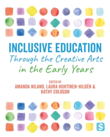 Image for Inclusive Education Through the Creative Arts in the Early Years