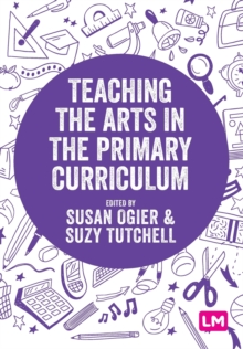 Image for Teaching the arts in the primary curriculum
