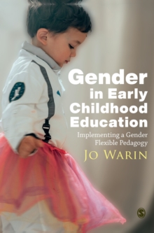 Gender in Early Childhood Education: Implementing a Gender Flexible Pedagogy