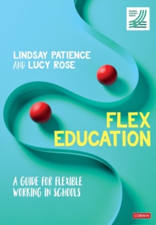 Flex Education: A guide for flexible working in schools