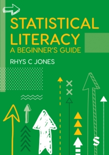 Image for Statistical literacy  : a beginner's guide