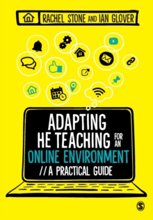 Adapting Higher Education Teaching for an Online Environment: A practical guide