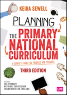 Image for Planning the Primary National Curriculum: A Complete Guide for Trainees and Teachers