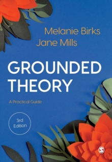 Grounded Theory: A Practical Guide