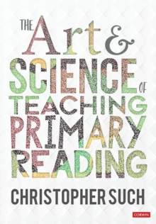 Image for The art & science of teaching primary reading
