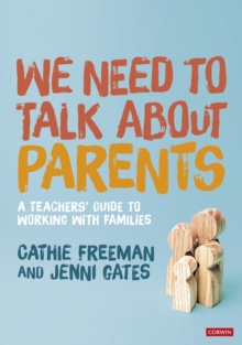 Image for We need to talk about parents: a teachers' guide to working with families