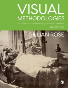 Image for Visual methodologies  : an introduction to researching with visual materials