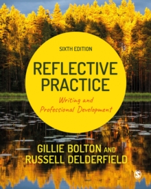 Reflective Practice - Bolton, Gillie E J