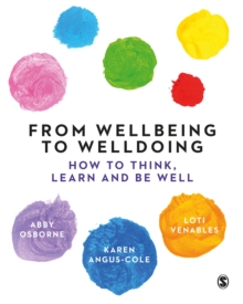 Image for From wellbeing to welldoing  : how to think, learn and be well