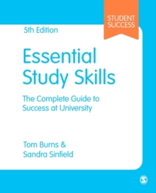Essential study skills  : the complete guide to success at university by Burns, Tom cover image