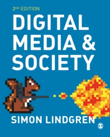 Digital Media and Society - Lindgren, Simon