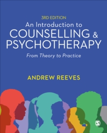 Image for An introduction to counselling & psychotherapy: from theory to practice