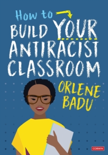 Image for How to Build Your Antiracist Classroom