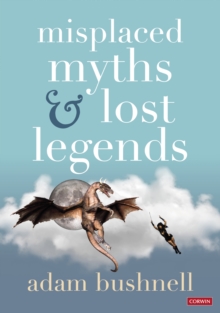 Image for Misplaced Myths and Lost Legends: Model Texts and Teaching Activities for Primary Writing