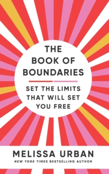 Image for The Book of Boundaries: Set the Limits That Will Set You Free