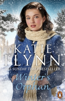 Winter’s Orphan: The brand new emotional historical fiction novel from the Sunday Times bestselling author