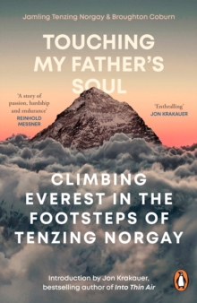 Image for Touching my father's soul  : climbing Everest in the footsteps of Tenzing Norgay