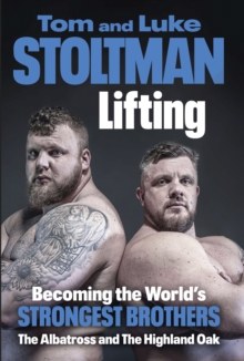 Image for Lifting: Becoming the World's Strongest Brothers