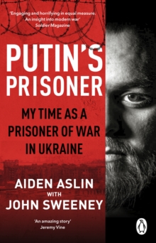 Image for Putin's Prisoner: My Time as a Prisoner of War in Ukraine