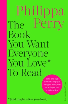 Image for The Book You Want Everyone You Love* To Read *(and maybe a few you don't)