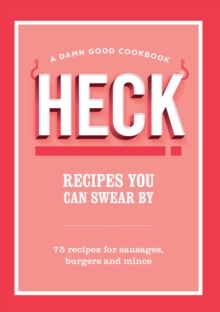 Image for Recipes you can swear by  : 75 healthier, tasty recipes for sausages and mince