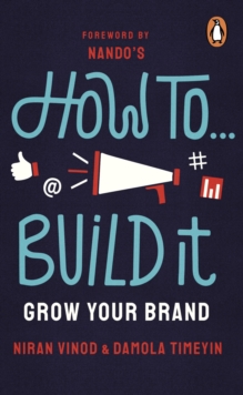 Image for How to...build it  : grow your own brand