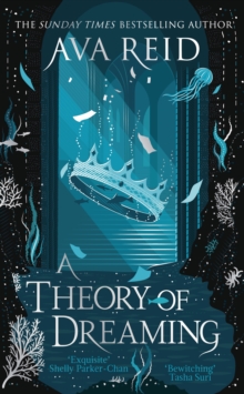 A Theory of Dreaming - Reid, Ava