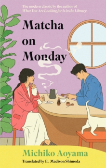 Matcha on Monday - Aoyama, Michiko
