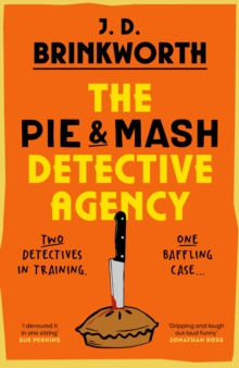 The Pie & Mash Detective Agency - Brinkworth, J.D.