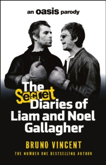 Image for The Secret Diaries of Liam and Noel Gallagher