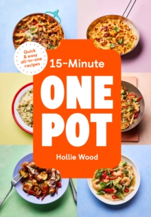 15-Minute One Pot - Wood, Hollie