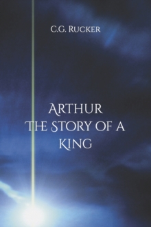 Image for Arthur - The Story of a King