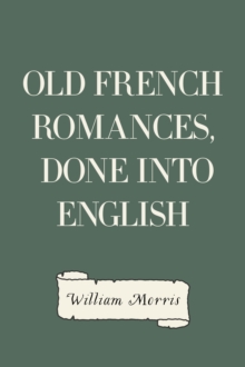 Image for Old French Romances, Done into English