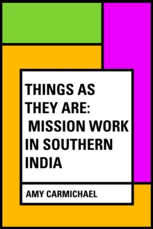 Image for Things as They Are: Mission Work in Southern India