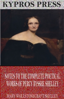 Image for Notes to the Complete Poetical Works of Percy Bysshe Shelley