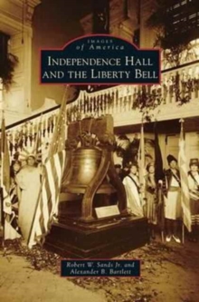 Image for Independence Hall and the Liberty Bell