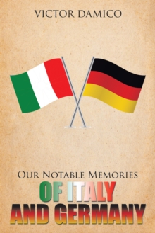Image for Our Notable Memories of Italy and Germany