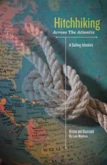 Image for Hitchhiking Across the Atlantic : A Sailing Adventure