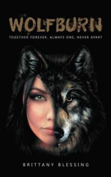 Image for WolfBurn : Together Forever, Always One, Never Apart