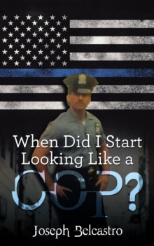 Image for When Did I Start Looking Like a Cop?