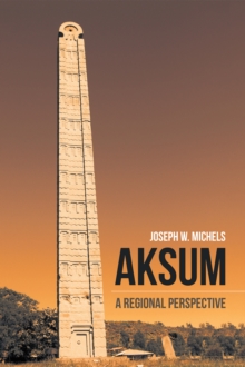 Image for Aksum: A Regional Perspective