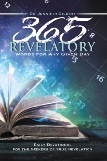 Image for 365 Revelatory Words for Any Given Day: Daily Devotional for the Seekers of True Revelation