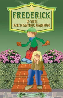Image for Frederick and the Enchanted Garden