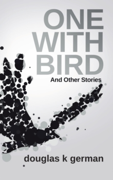 Image for One with Bird: And Other Stories