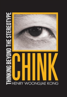 Image for Chink : Thinking Beyond the Stereotype