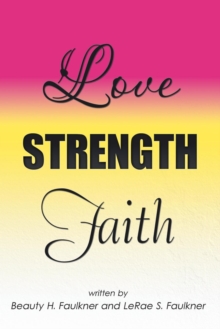 Image for Love Strength Faith
