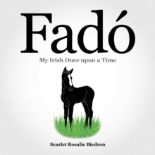 Image for Fado : My Irish Once Upon a Time