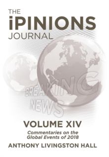 Image for The iPINIONS Journal : Commentaries on the Global Events of 2018-Volume XIV