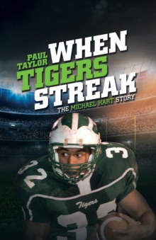 Image for When Tigers Streak : The Michael Hart Story