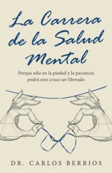 Image for La Carrera De La Salud Mental